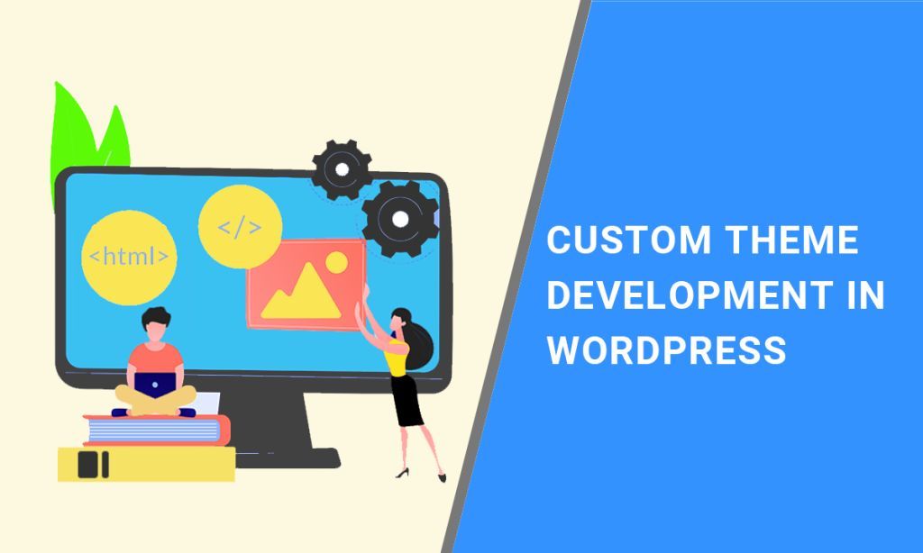 Custom Theme Development in WordPress